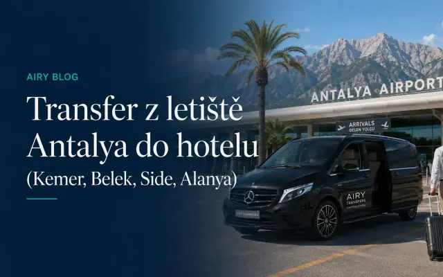 Jak se dostat z letiště v Antalyi do hotelu (Kemer, Belek, Side, Alanya)