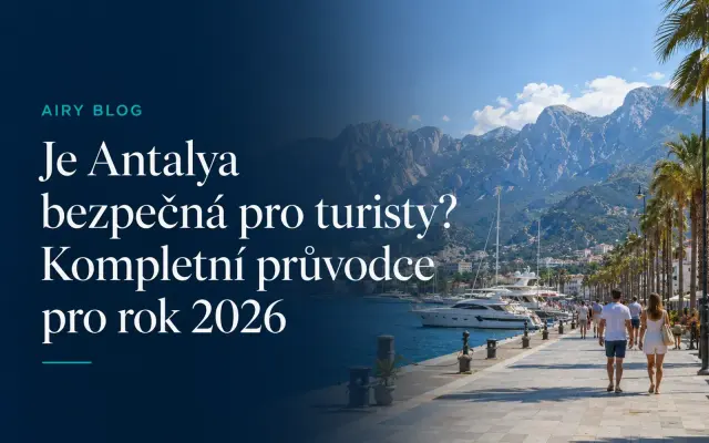 Je Antalya bezpečná pro turisty? Kompletní průvodce 2026