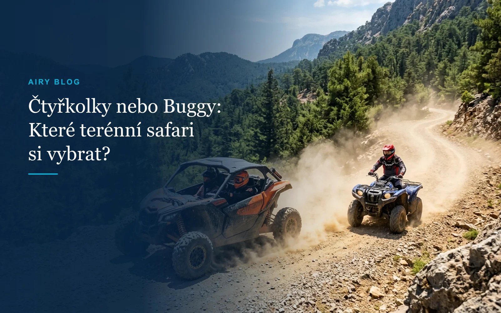 Čtyřkolky (ATV) nebo Buggy Safari: Který výlet si vybrat?
