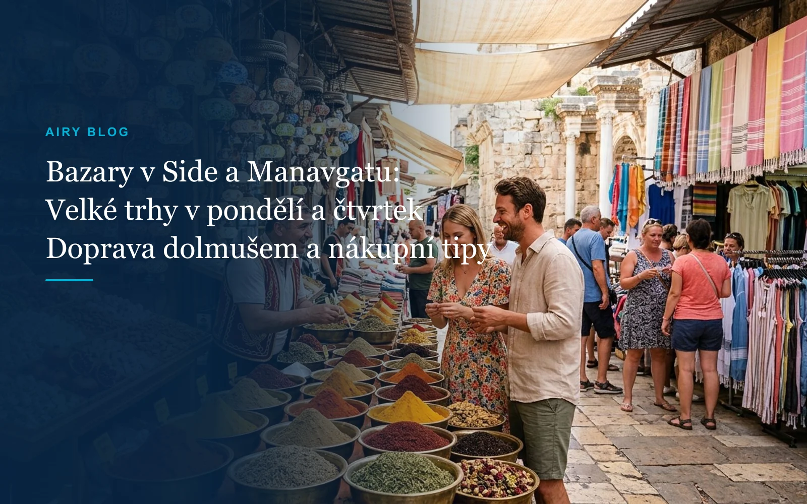Side a Manavgat Trhové Dny a Lokality: Velký Bazar v Pondělí a Čtvrtek, Sobotní Trh v Side a Tipy Průvodce