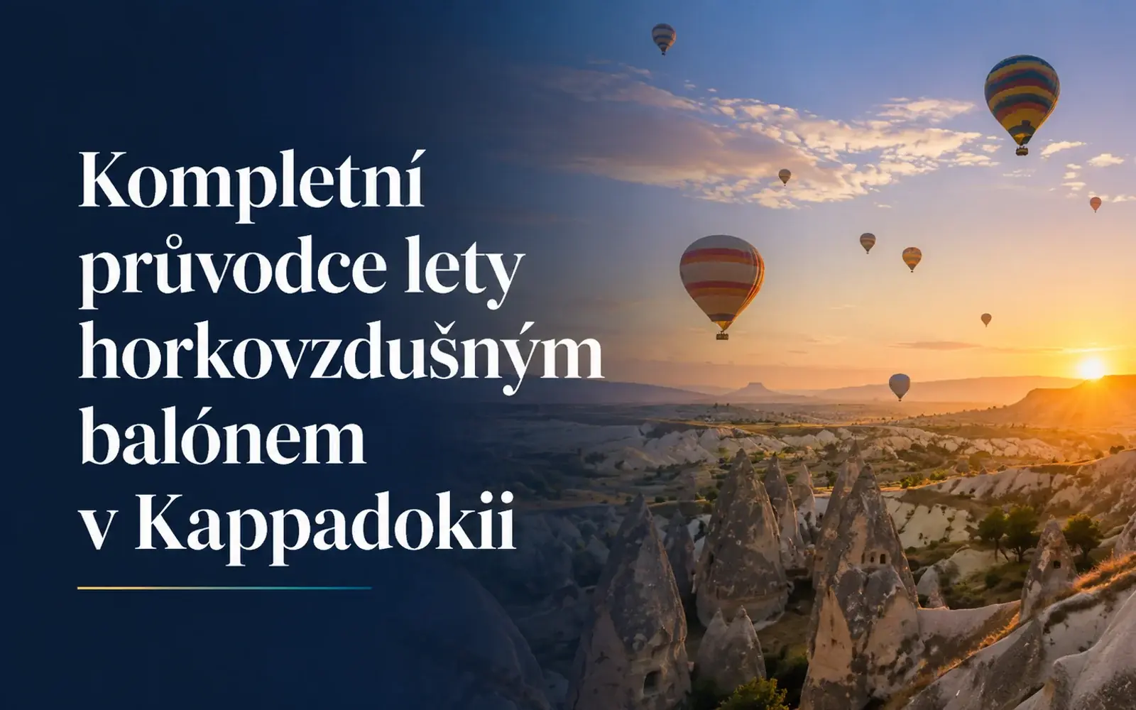 Nejlepší průvodce letem horkovzdušným balonem v Kappadokii