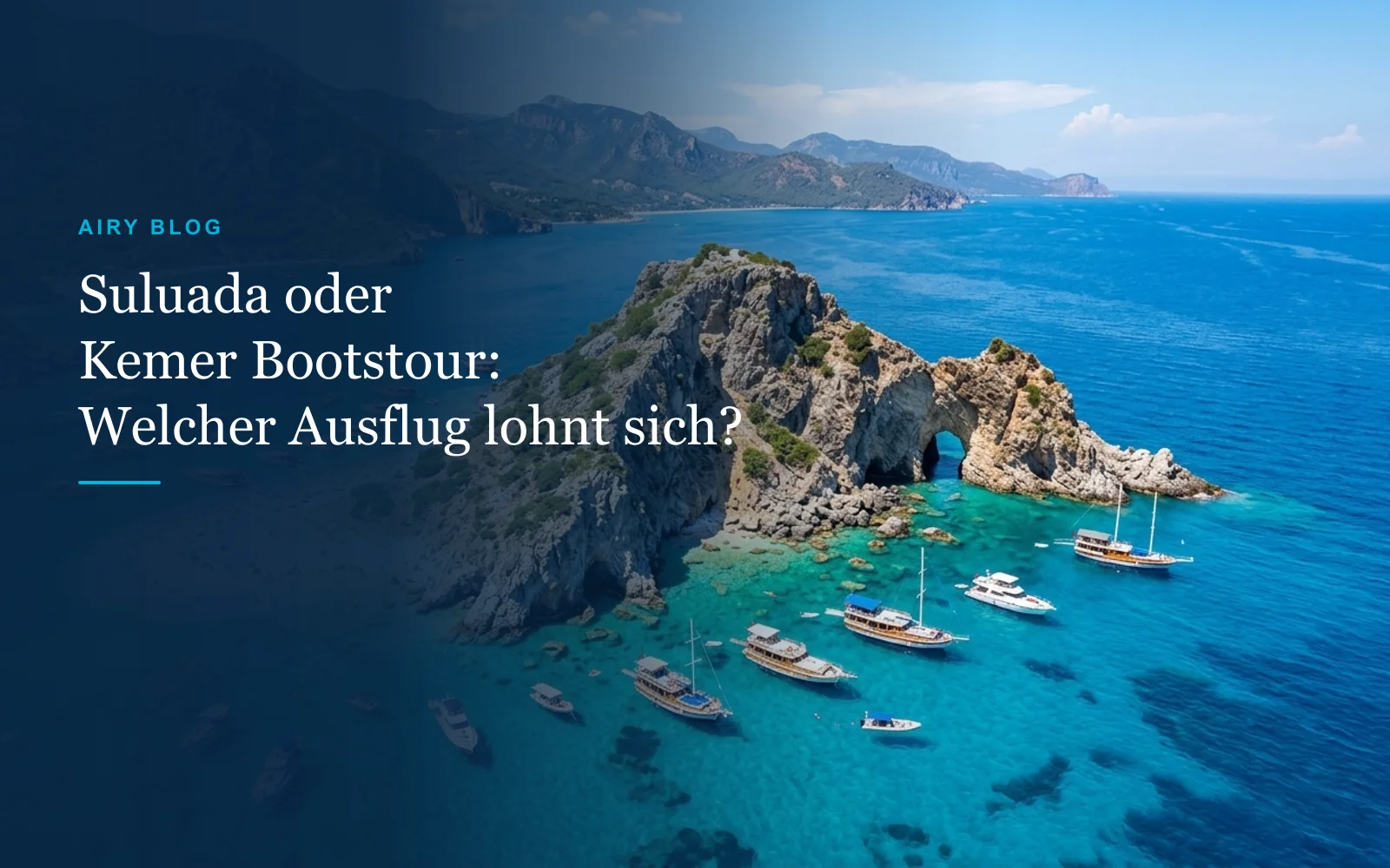 Suluada (Adrasan) oder klassische Kemer-Bootstour: Welcher Ausflug lohnt sich?