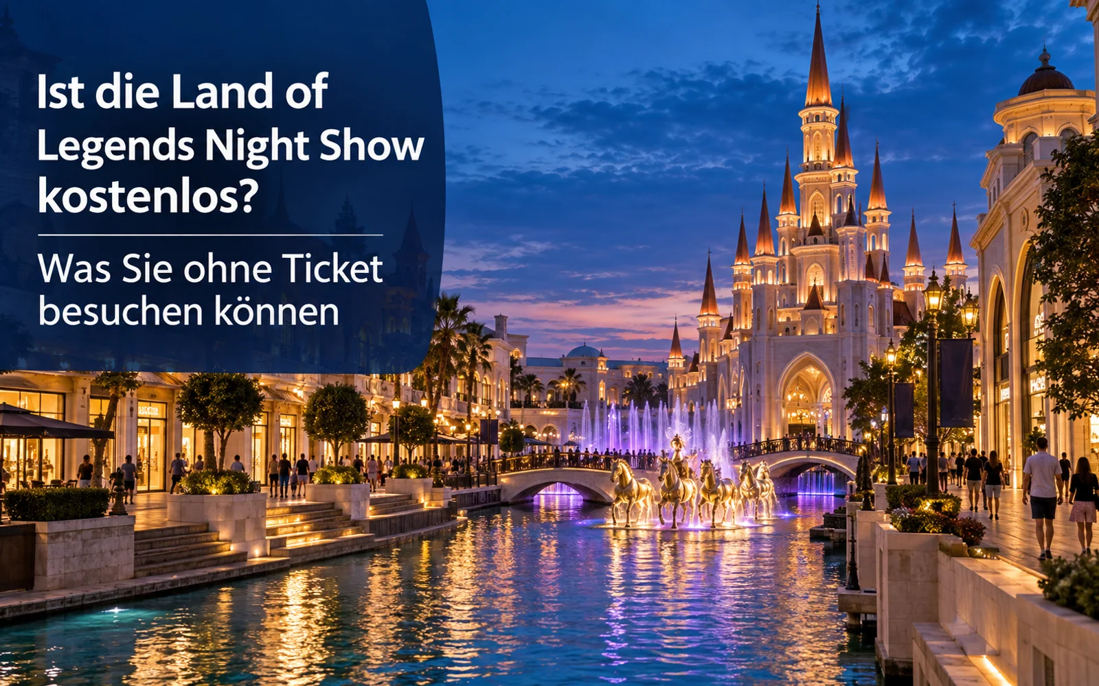 Ist die Land of Legends Night Show kostenlos? Was Sie ohne Ticket besuchen können