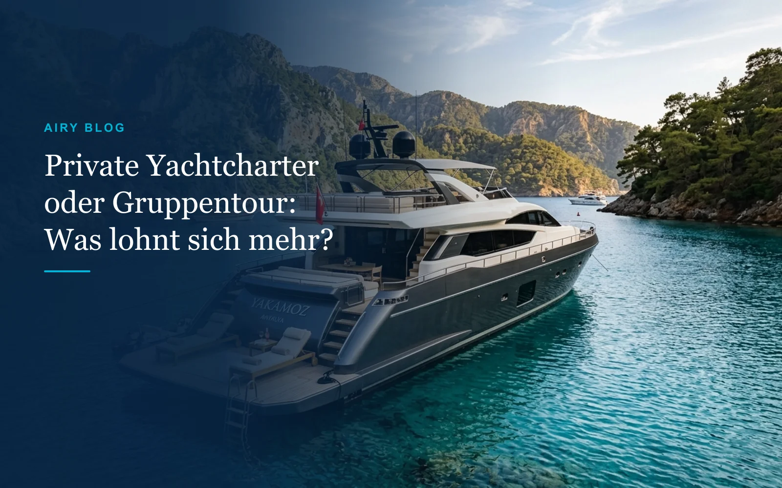 Private Yachtcharter oder Gruppen-Bootstour in Antalya: Was lohnt sich mehr?