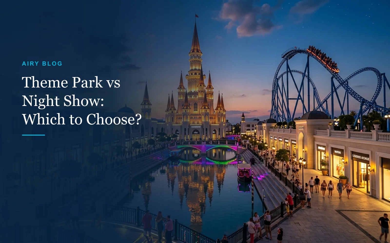 The Land of Legends: Theme Park vs. Night Show – Which Should You Choose?