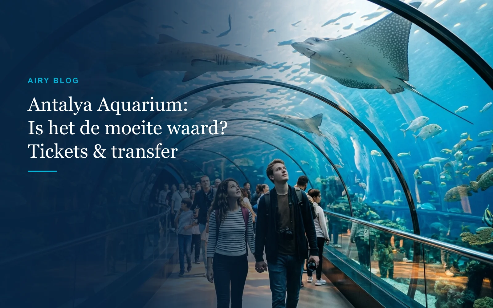 Antalya Aquarium: Is het de moeite waard? Tickets, duur en hoteltransfer