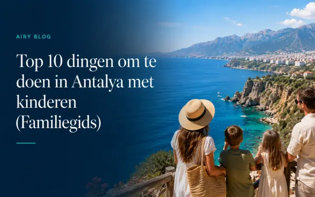 Top 10 dingen om te doen in Antalya met kinderen (Familiegids)