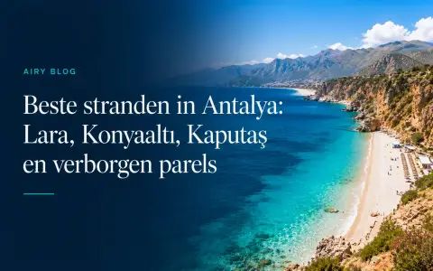 Beste stranden in Antalya: Lara, Konyaaltı en Kaputaş