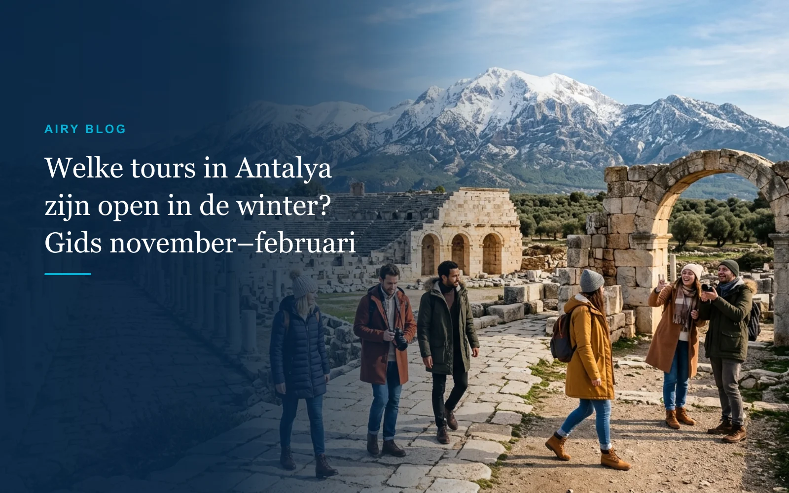 Welke tours in Antalya zijn open in de winter? Excursiegids november–februari