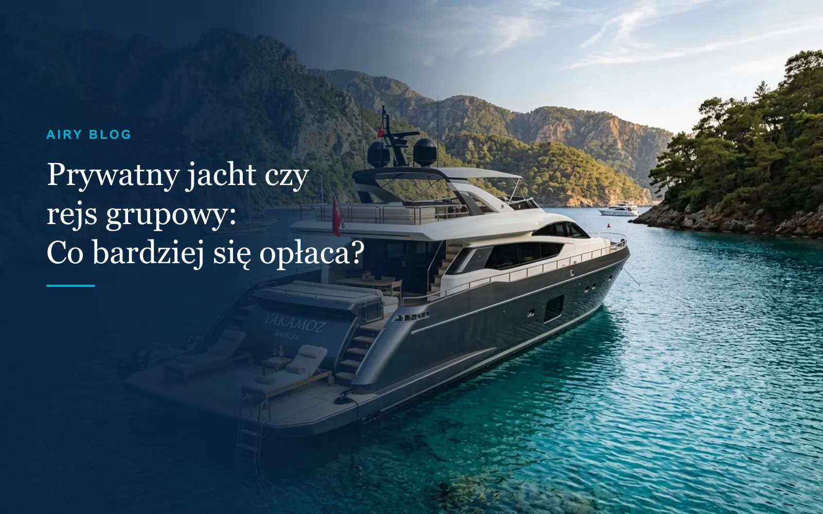 Wynajem prywatnego jachtu czy rejs grupowy: Co bardziej się opłaca?