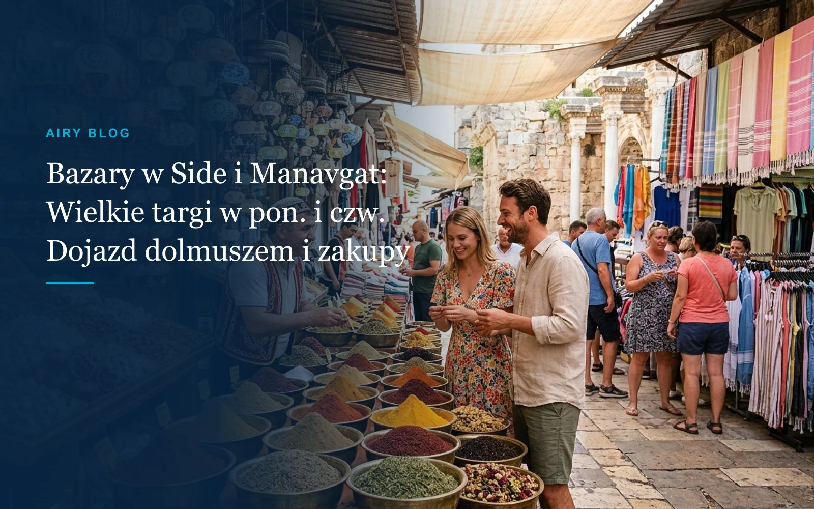 Bazar w Side i Manavgat: Dni Targowe, Godziny Otwarcia (Poniedziałek, Czwartek i Sobota)