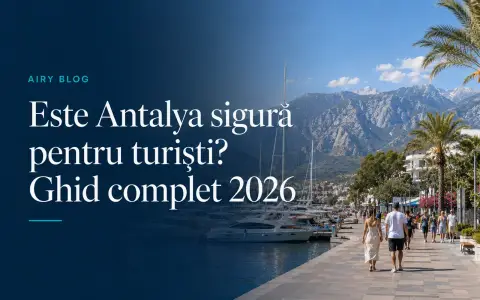 Este Antalya sigură pentru turiști? Ghid complet 2026