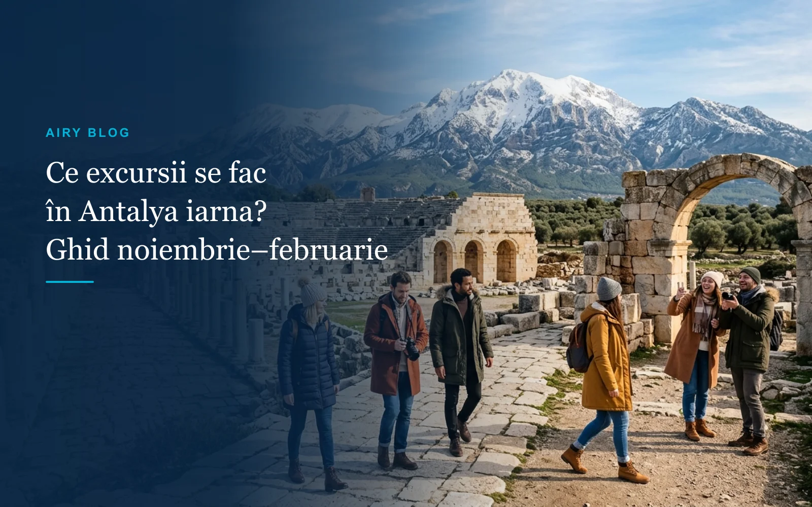 Ce excursii se fac în Antalya iarna? Ghid complet din noiembrie până în februarie