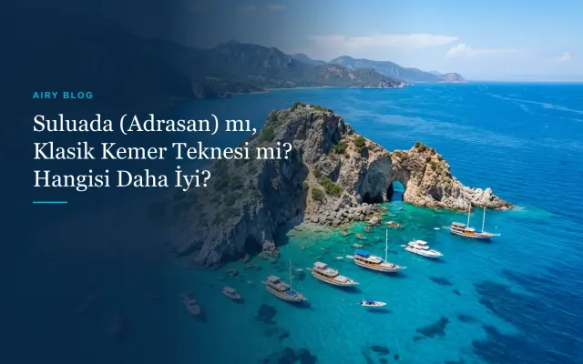 Suluada (Adrasan) mı, Klasik Kemer Tekne Turu mu? Hangisi Daha İyi?