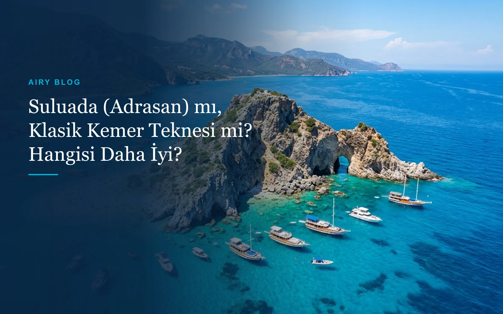 Suluada (Adrasan) mı, Klasik Kemer Tekne Turu mu? Hangisi Daha İyi?